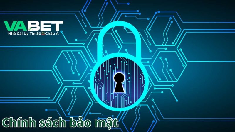 Vai trò của chính sách bảo mật VABET Vai trò của chính sách bảo mật VABET