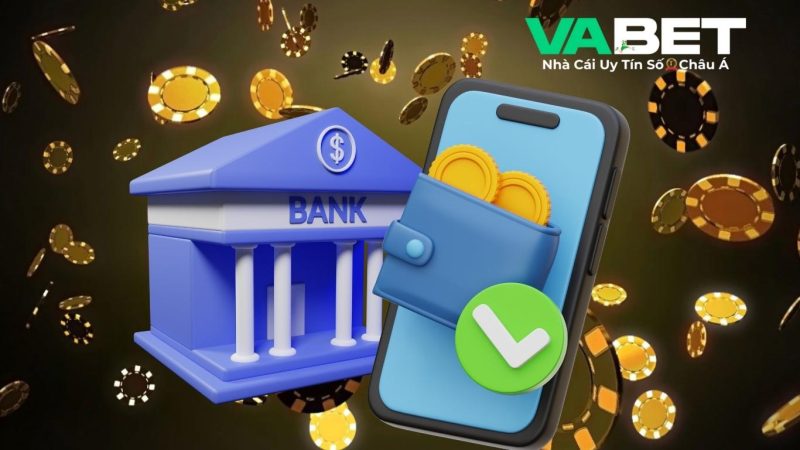 Những lưu ý quan trọng khi nạp tiền Vabet lần đầu.